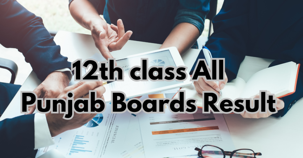 12th class Result all Punjab Boards 2024 
allresults.online