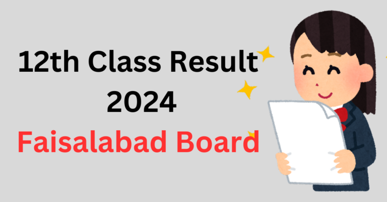 12th Class Result 2024 Faisalabad Board| topnewz.online