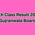 Check 11th Class Result 2024 BISE Gujranwala Board