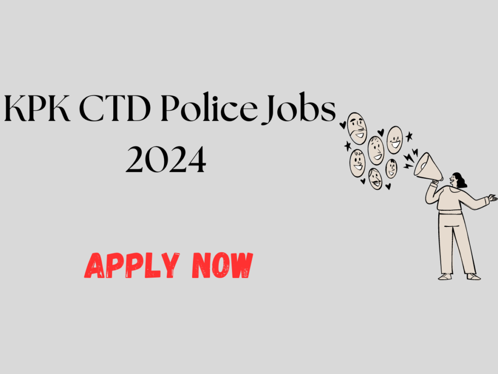 KPK CTD Police Jobs 2024 – Apply Now